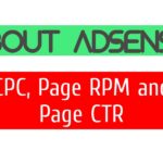 About AdSense - CPC, Page RPM and Page CTR!