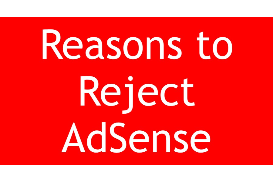 10 important reasons to reject AdSense!